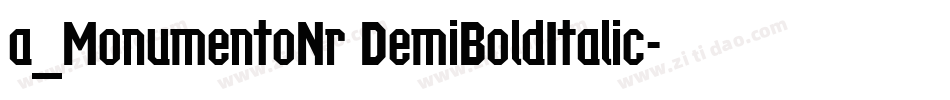 a_MonumentoNr DemiBoldItalic字体转换